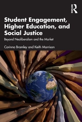 Student Engagement, Higher Education, and Social Justice