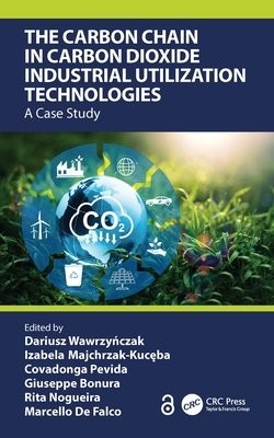 Carbon Chain in Carbon Dioxide Industrial Utilization Technologies