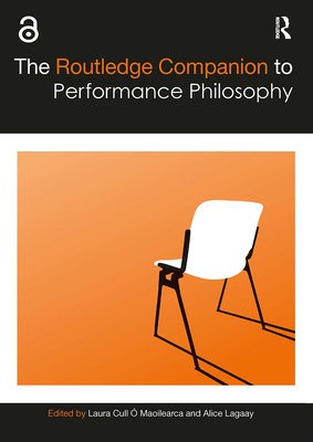 Routledge Companion to Performance Philosophy