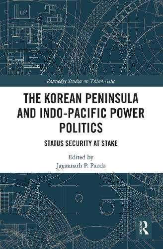 Korean Peninsula and Indo-Pacific Power Politics