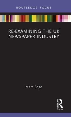 Re-examining the UK Newspaper Industry
