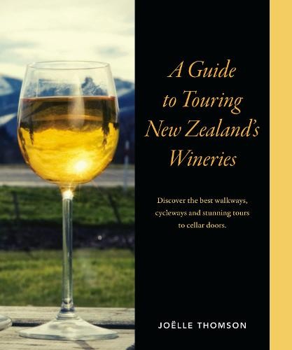 Guide to Touring New Zealand Wineries