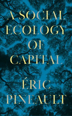 Social Ecology of Capital