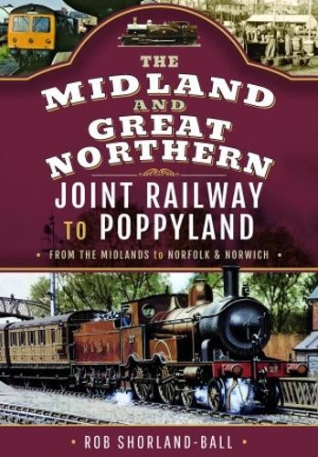 Midland a Great Northern Joint Railway to Poppyland