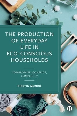 Production of Everyday Life in Eco-Conscious Households