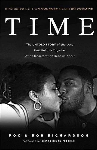 Time – The Untold Story of the Love That Held Us Together When Incarceration Kept Us Apart