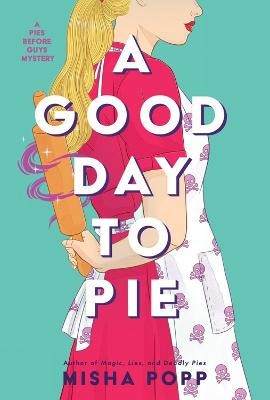 Good Day To Pie