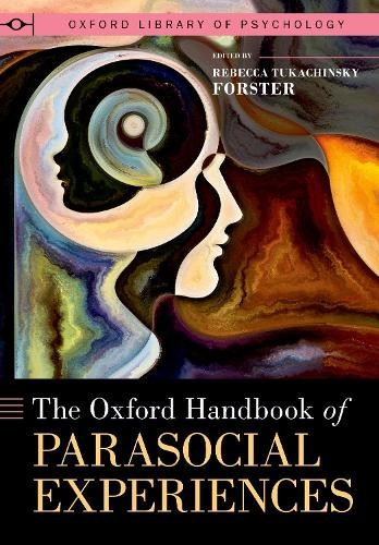 Oxford Handbook of Parasocial Experiences