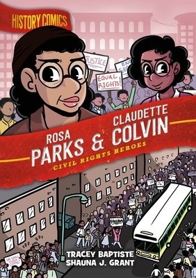 History Comics: Rosa Parks a Claudette Colvin
