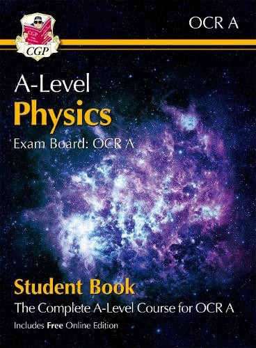 A-Level Physics for OCR A: Year 1 a 2 Student Book with Online Edition
