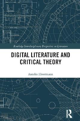 Digital Literature and Critical Theory