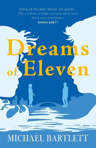 Dreams of Eleven