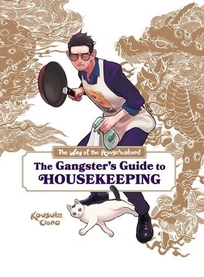 Way of the Househusband: The Gangster's Guide to Housekeeping