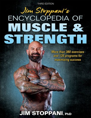 Jim Stoppani's Encyclopedia of Muscle a Strength