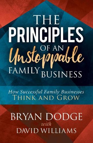 Principles of an Unstoppable Family-Business