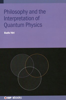 Philosophy and the Interpretation of Quantum Physics