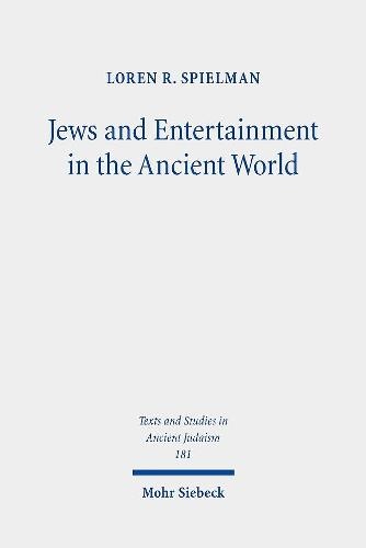 Jews and Entertainment in the Ancient World