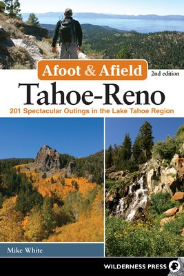 Afoot a Afield: Tahoe-Reno