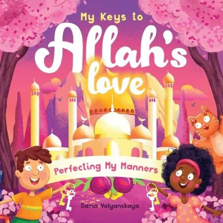 My Keys to Allah's Love