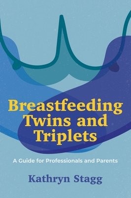 Breastfeeding Twins and Triplets