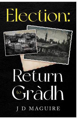 Election: Return to Gradh