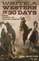 Write a Western in 30 Days – with plenty of bullet–points!