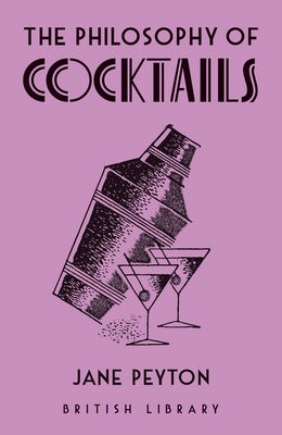 Philosophy of Cocktails
