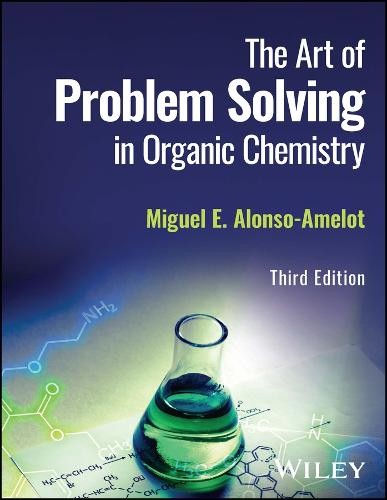 Art of Problem Solving in Organic Chemistry