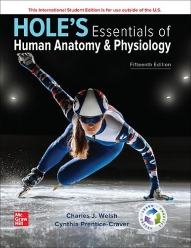 Hole's Essentials of Human Anatomy a Physiology ISE