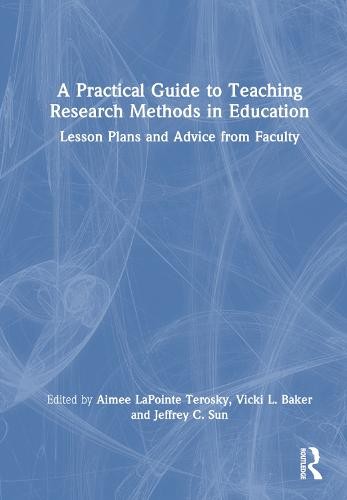 Practical Guide to Teaching Research Methods in Education