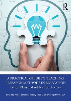 Practical Guide to Teaching Research Methods in Education
