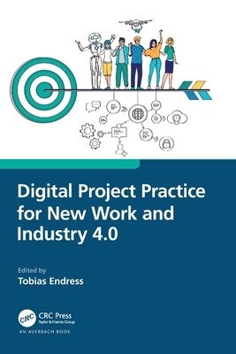 Digital Project Practice for New Work and Industry 4.0