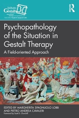 Psychopathology of the Situation in Gestalt Therapy