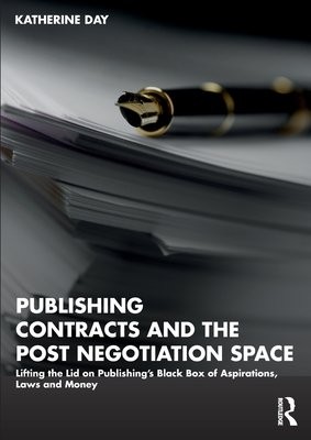 Publishing Contracts and the Post Negotiation Space