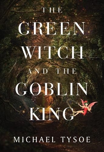 Green Witch and The Goblin King