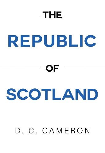 Volume 13: The Republic of Scotland