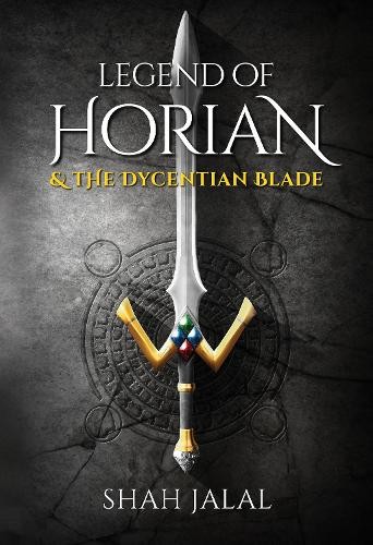 Legend of Horian a The Dycentian Blade