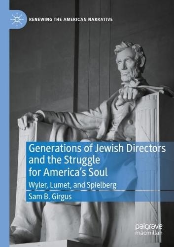 Generations of Jewish Directors and the Struggle for America’s Soul