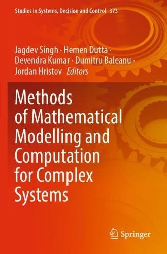 Methods of Mathematical Modelling and Computation for Complex Systems