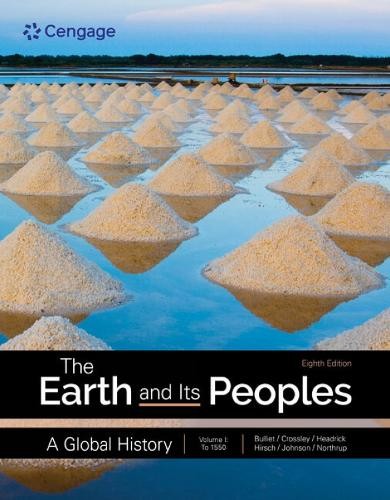 Earth and Its Peoples: A Global History, Volume 1