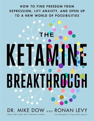 Ketamine Breakthrough