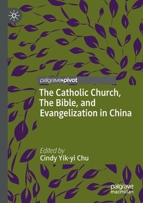 Catholic Church, The Bible, and Evangelization in China