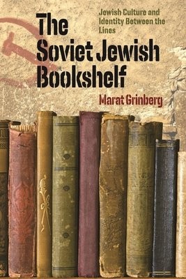 Soviet Jewish Bookshelf – Jewish Culture and Identity Between the Lines
