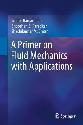Primer on Fluid Mechanics with Applications