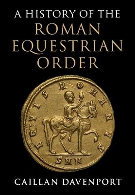 History of the Roman Equestrian Order