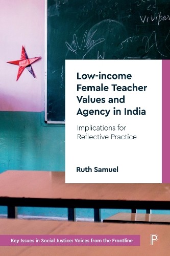 Low-income Female Teacher Values and Agency in India