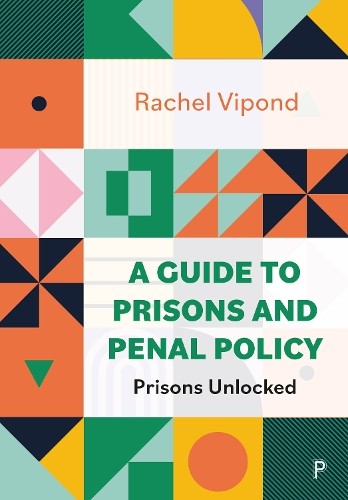 Guide to Prisons and Penal Policy