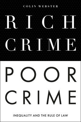 Rich Crime, Poor Crime