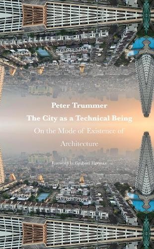 City as a Technical Being