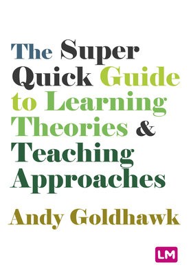 Super Quick Guide to Learning Theories and Teaching Approaches